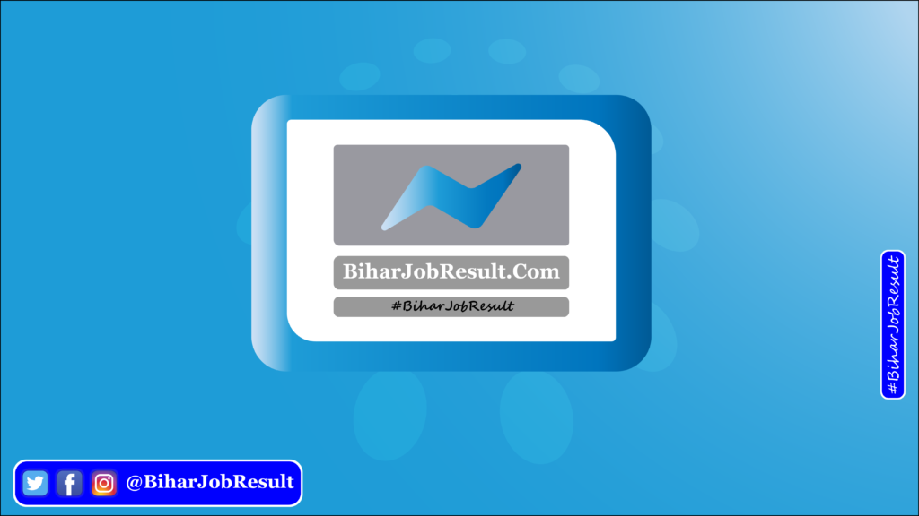 Bihar Job Result | BiharJobResult.Com | @BiharJobResult | #BiharJobResult